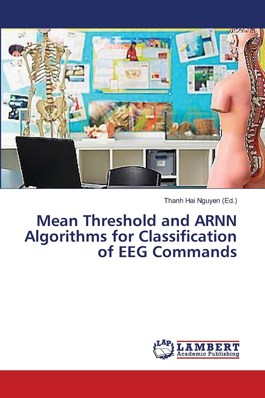 Bild von Mean Threshold and ARNN Algorithms for Classification of EEG Commands, Fachbücher von Thanh Hai Nguyen