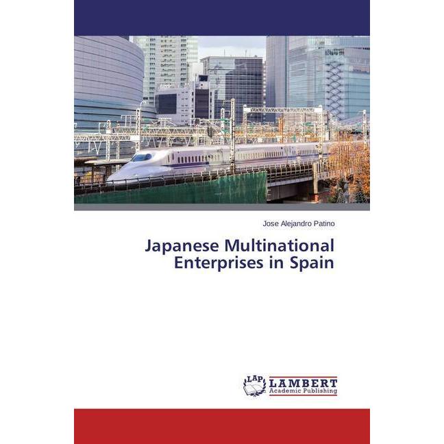 Bild von Patino, Jose Alejandro: Japanese Multinational Enterprises in Spain