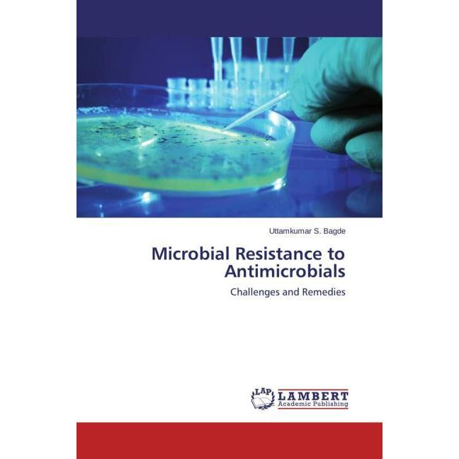 Bild von Bagde, Uttamkumar S.: Microbial Resistance to Antimicrobials