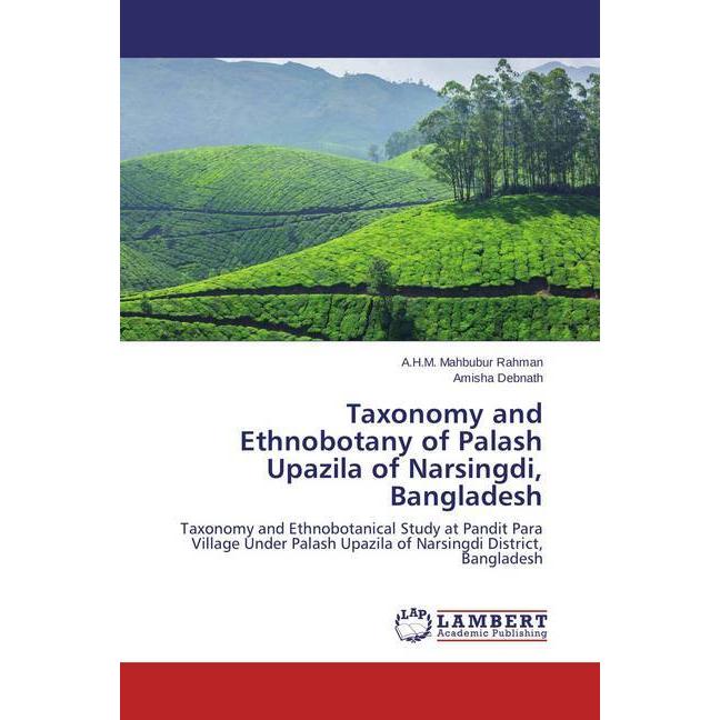 Bild von Rahman, A. H. M. Mahbubur: Taxonomy and Ethnobotany of Palash Upazila of Narsingdi, Bangladesh