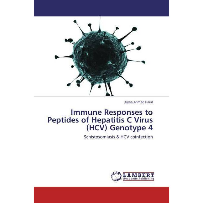 Bild von Immune Responses to Peptides of Hepatitis C Virus (HCV) Genotype 4, Fachbücher von Alyaa Ahmed Farid