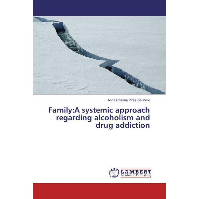 Bild von Pires-De-Mello, Anna Cristina: Family:A systemic approach regarding alcoholism and drug addiction
