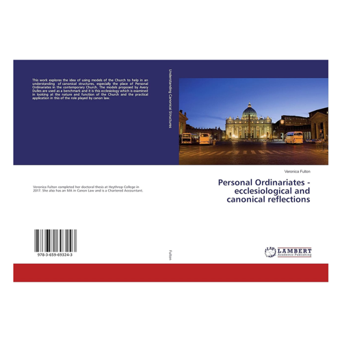 Bild von Personal Ordinariates - ecclesiological and canonical reflections