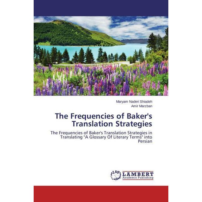 Bild von Naderi Shiadeh, Maryam: The Frequencies of Baker's Translation Strategies