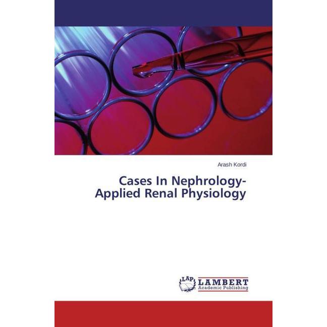 Bild von Kordi, Arash: Cases In Nephrology-Applied Renal Physiology