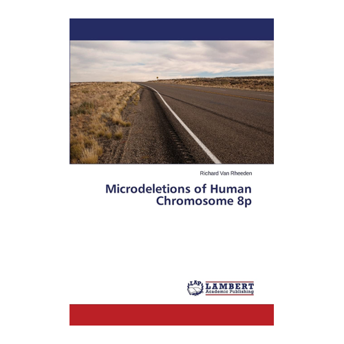 Bild von Microdeletions of Human Chromosome 8p – Ein umfassender Überblick