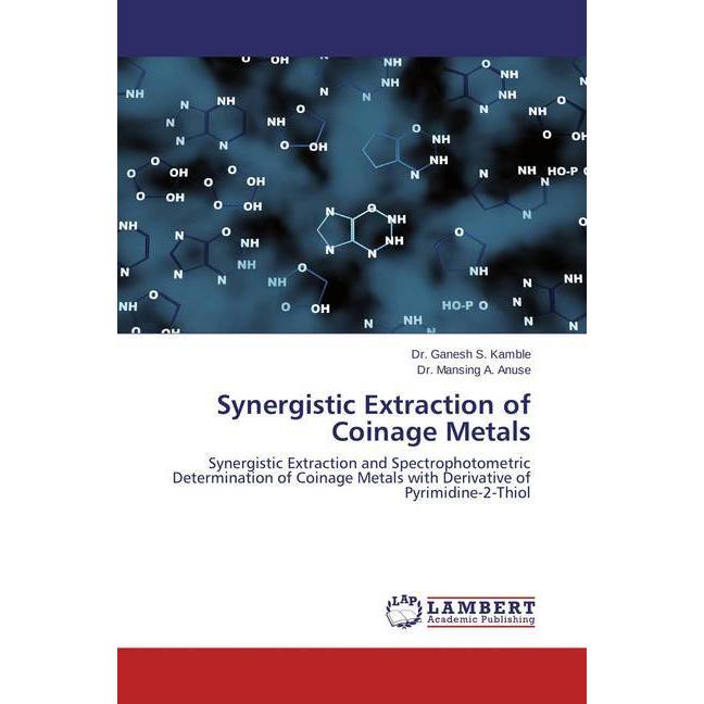 Bild von Synergistic Extraction of Coinage Metals, Fachbücher von Ganesh S. Kamble