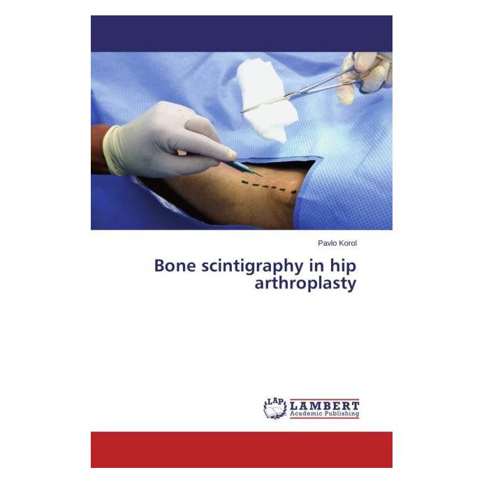 Bild von Korol, Pavlo: Bone scintigraphy in hip arthroplasty