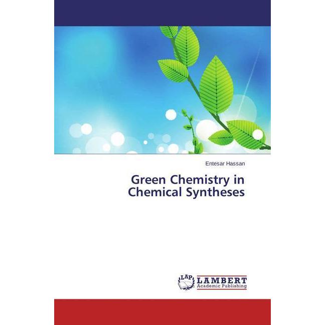 Bild von Hassan, Entesar: Green Chemistry in Chemical Syntheses