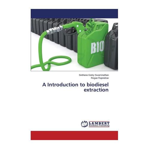 Bild von A Introduction to biodiesel extraction, Swaminathan, Sinthana Gorky: A Introduction to biodiesel extraction