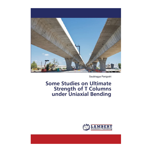 Bild von Some Studies on Ultimate Strength of T Columns under Uniaxial Bending