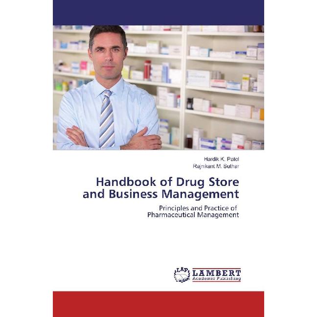 Bild von Handbook of Drug Store and Business Management, Fachbücher von Rajnikant M. Suthar, Hardik K. Patel