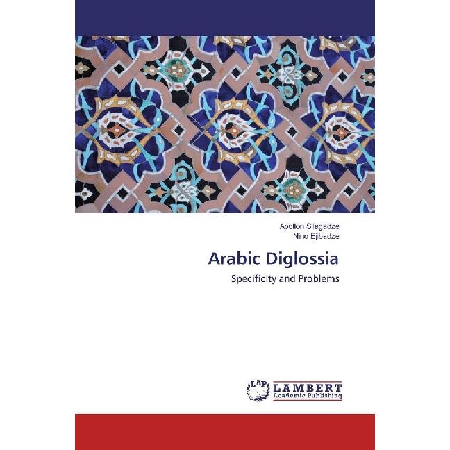 Bild von Arabic Diglossia, Fachbücher von Nino Ejibadze, Apollon Silagadze