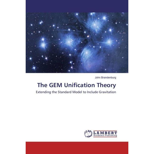 Bild von The GEM Unification Theory, Fachbücher von John Brandenburg