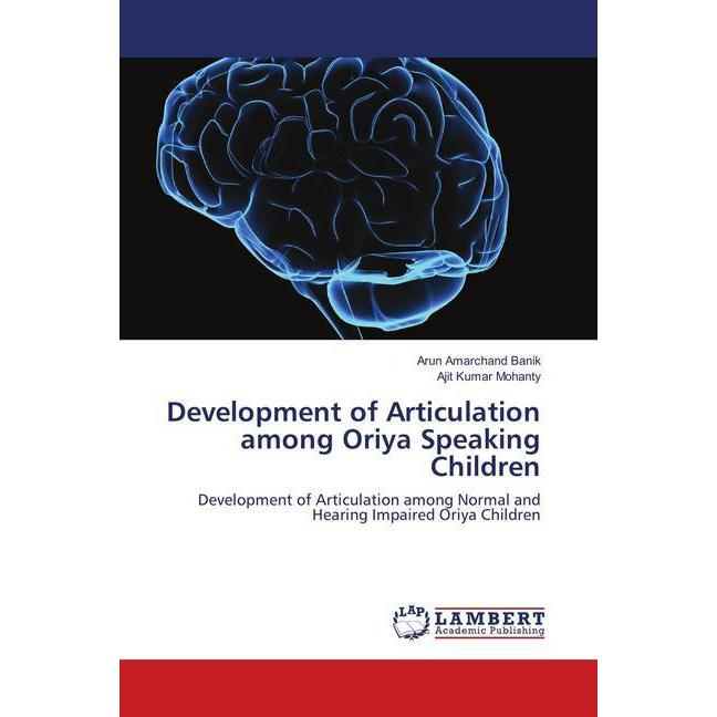 Bild von Development of Articulation among Oriya Speaking Children, Fachbücher von Ajit Kumar Mohanty, Arun Amarchand Banik