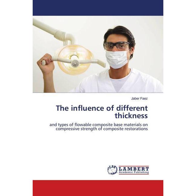 Bild von The influence of different thickness, Fachbücher von Jaber Faez