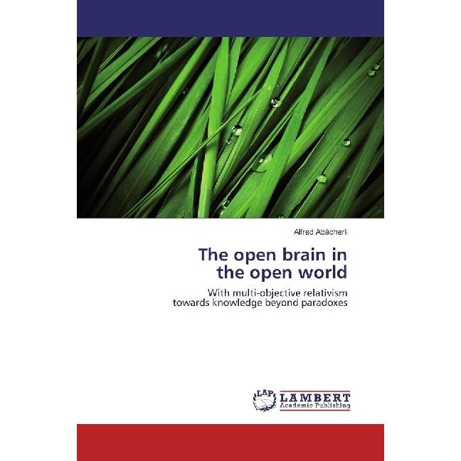Bild von The open brain in the open world, Sachbücher von Alfred Abächerli