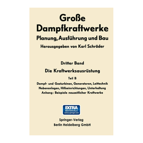 Bild von Die Kraftwerksausrüstung: Dampf- und Gasturbinen, Generatoren Leittechnik