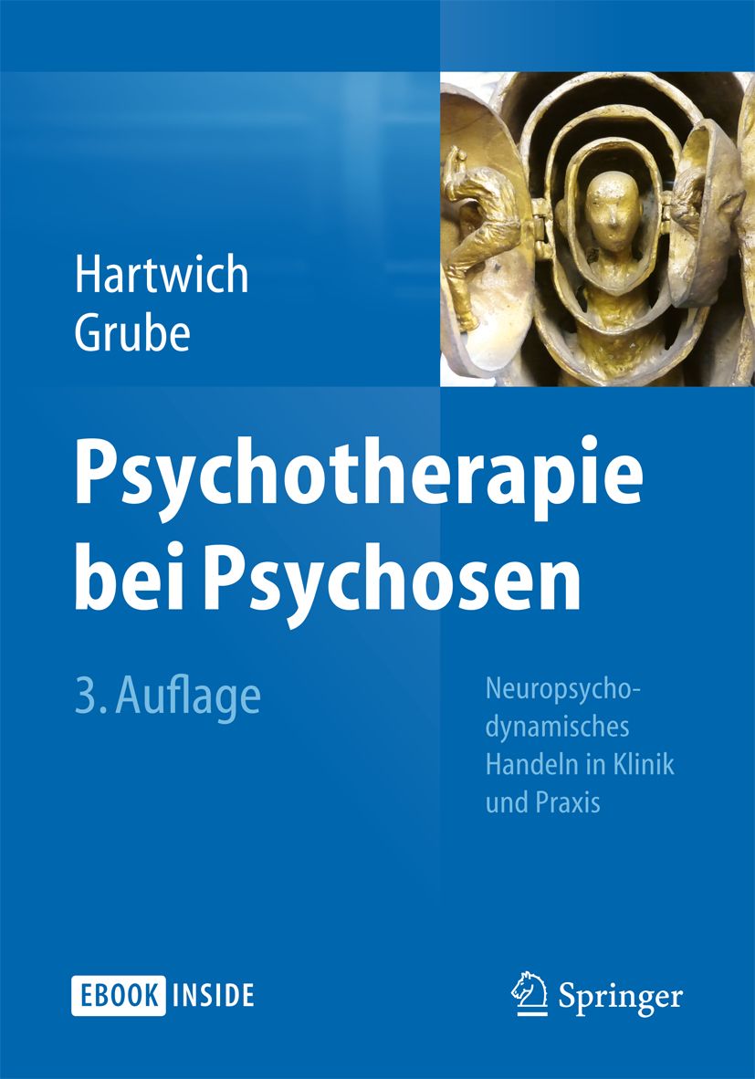 Bild von Psychotherapie bei Psychosen: Neuropsychodynamisches Handeln in Klinik und Praxis