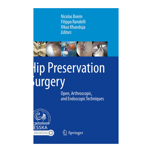 Bild von Hip Preservation Surgery: Open, Arthroscopic, and Endoscopic Techniques