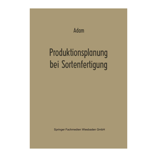 Bild von Produktionsplanung bei Sortenfertigung von Dietrich Adam