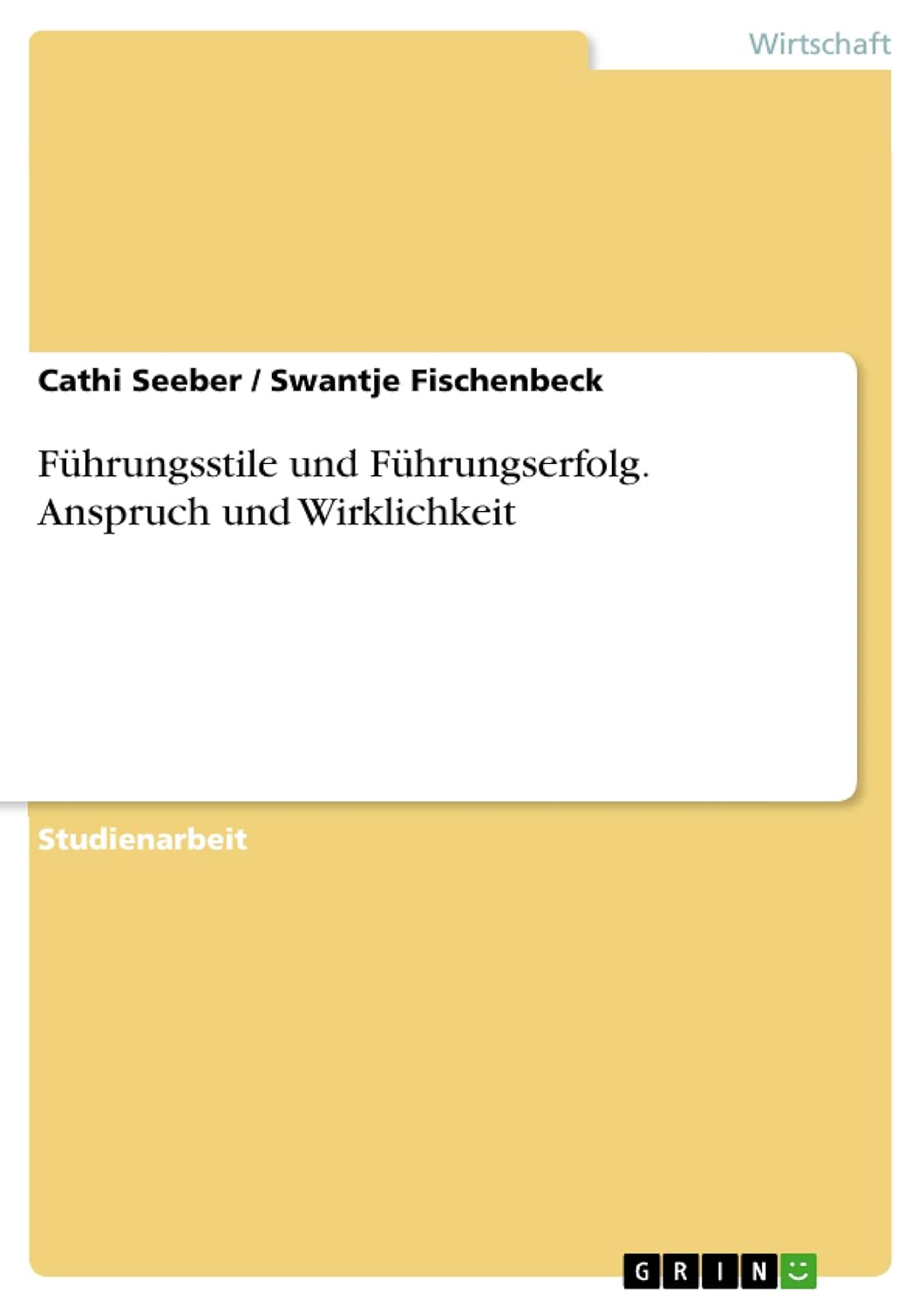 Bild von Fischenbeck, Swantje: Führungsstile und Führungserfolg. Anspruch und Wirklichkeit