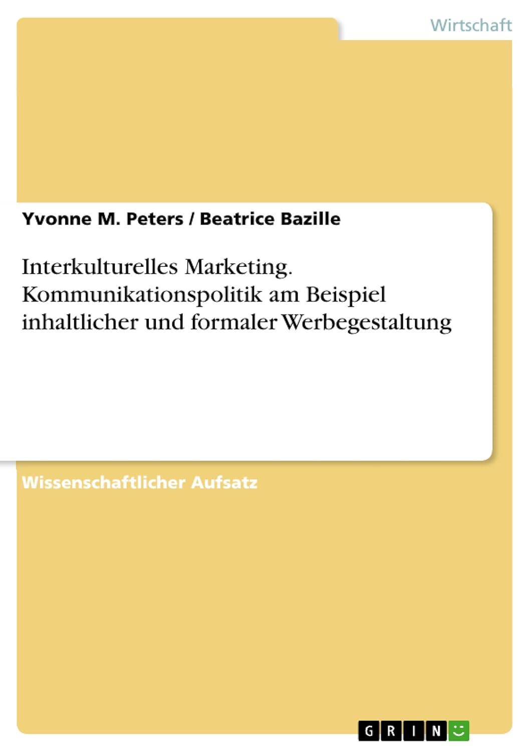 Bild von Bazille, Beatrice: Interkulturelles Marketing. Kommunikationspolitik am Beispiel inhaltlicher und formaler Werbegestaltung