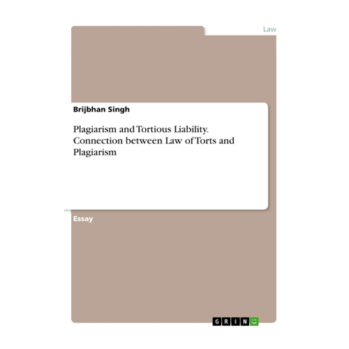 Bild von Plagiarism and Tortious Liability: Connection between Law of Torts and Plagiarism
