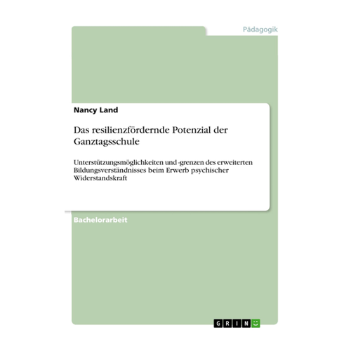 Bild von Das resilienzfördernde Potenzial der Ganztagsschule