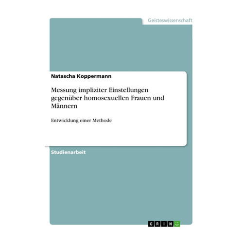 Bild von Messung impliziter Einstellungen gegenüber homosexuellen Frauen und Männern von Natascha Koppermann