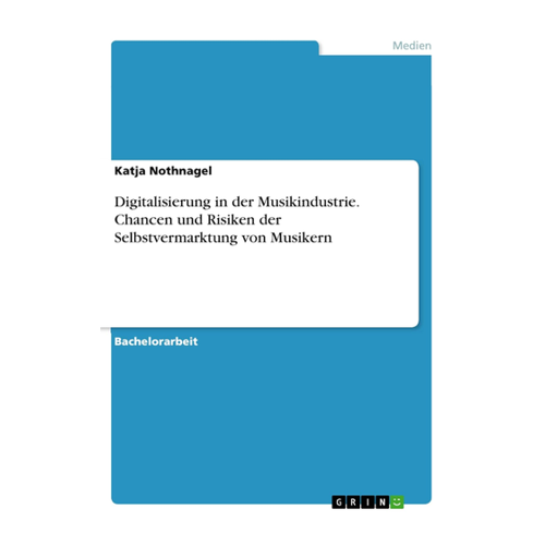 Bild von Nothnagel, Katja: Digitalisierung in der Musikindustrie