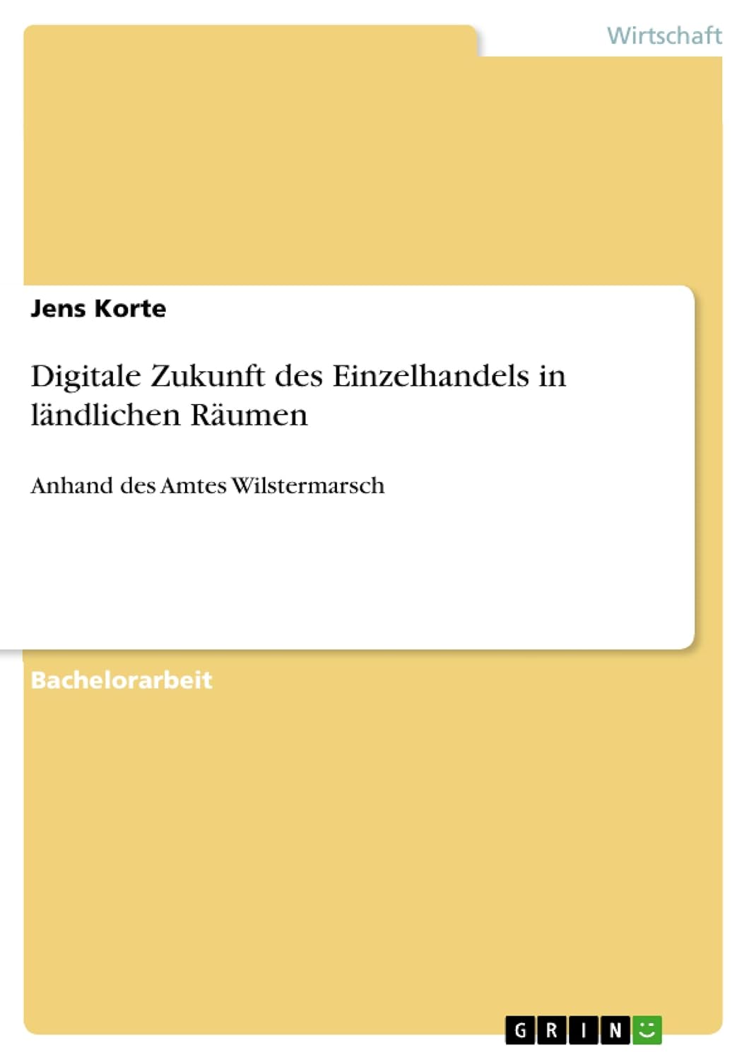Bild von Digitale Zukunft des Einzelhandels in ländlichen Räumen: Anhand des Amtes Wilstermarsch