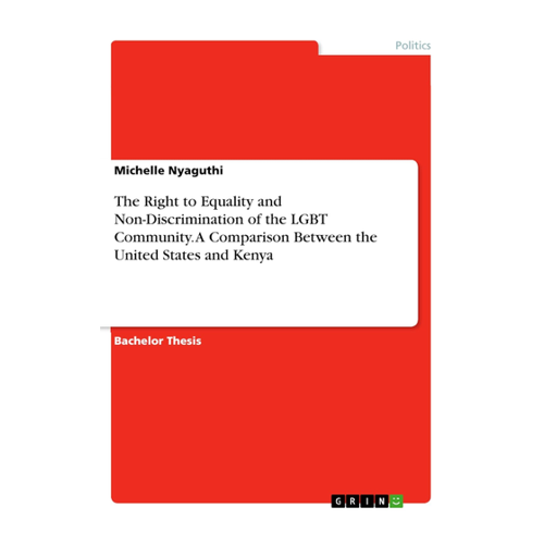Bild von The Right to Equality and Non-Discrimination of the LGBT Community. A Comparison Between the United States and Kenya