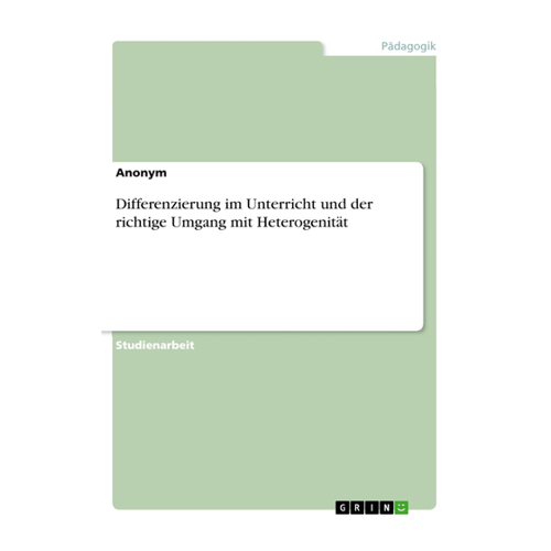 Bild von Anonymous: Differenzierung im Unterricht und der richtige Umgang mit Heterogenität