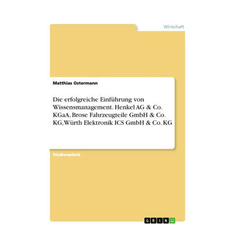 Bild von Ostermann, Matthias: Die erfolgreiche Einführung von Wissensmanagement