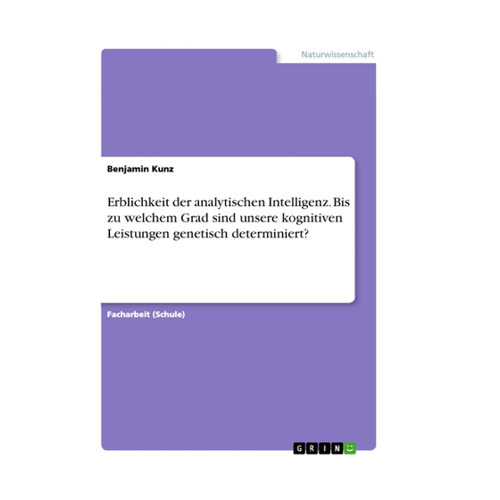 Bild von Erblichkeit der analytischen Intelligenz von Benjamin Kunz