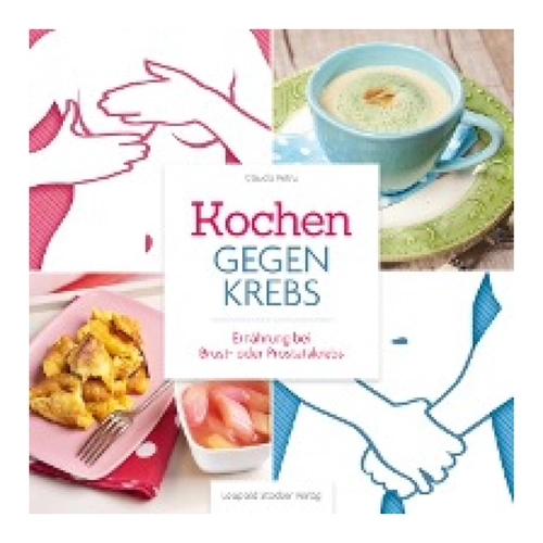 Bild von Kochen gegen Krebs - Claudia Petru, Gebunden