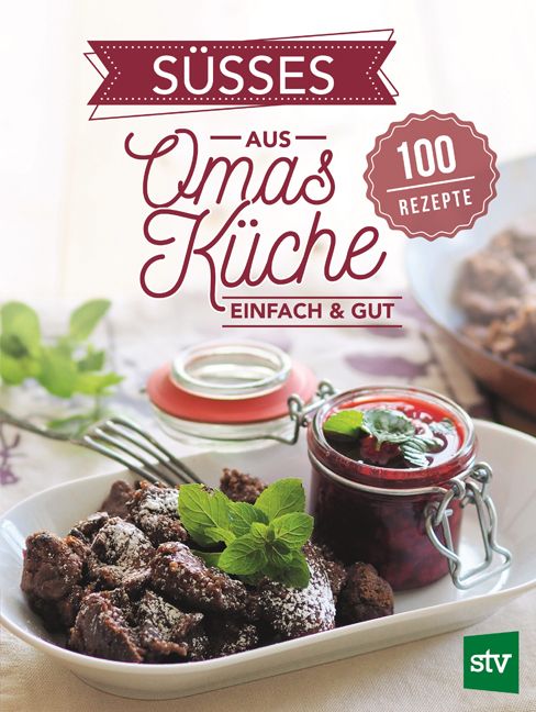 Bild von Süsses aus Omas Küche, Ratgeber von Leopold Stocker