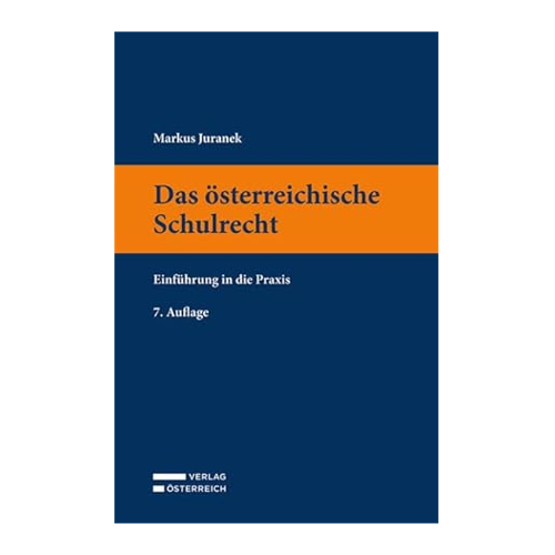Bild von Das österreichische Schulrecht: Einführung in die Praxis