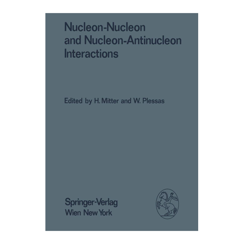 Bild von Nucleon-Nucleon and Nucleon-Antinucleon Interactions: Ein umfassender Überblick