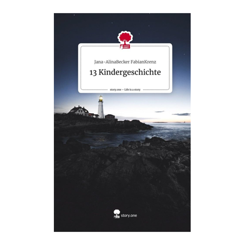 Bild von 13 Kindergeschichte: Ein kreatives Kinderbuch für die Förderung von Erziehung und Fantasie