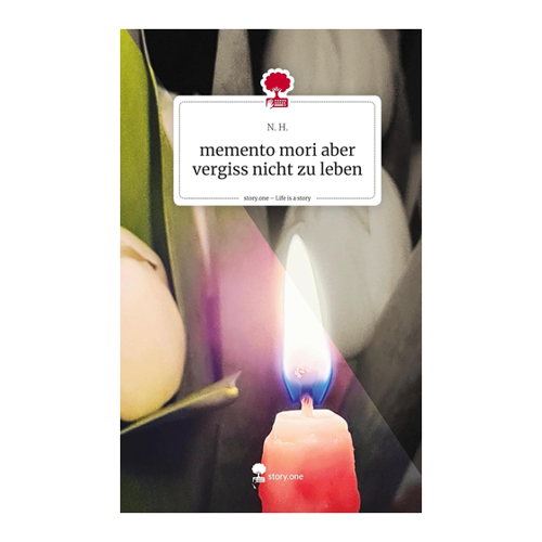 Bild von memento mori aber vergiss nicht zu leben - Life is a Story