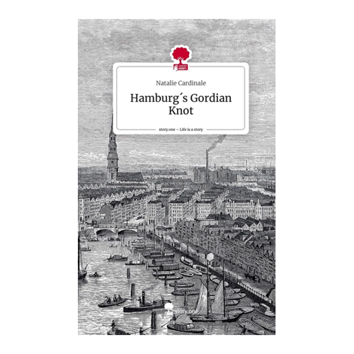 Bild von Hamburg´s Gordian Knot - Leben in Geschichten