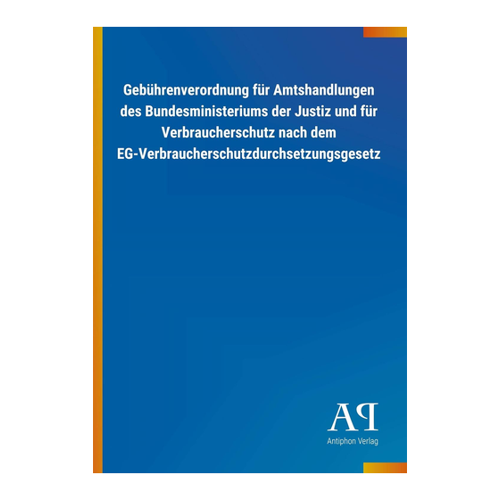 Bild von Gebührenverordnung für Amtshandlungen des Bundesministeriums der Justiz und für Verbraucherschutz
