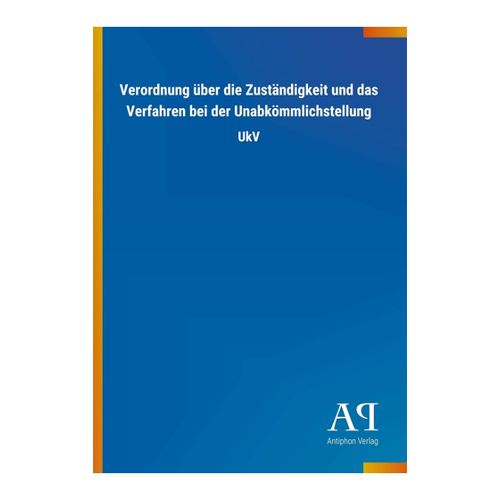 Bild von Verordnung über die Zuständigkeit und das Verfahren bei der Unabkömmlichstellung