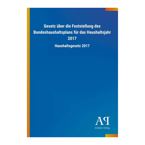 Bild von Gesetz über die Feststellung des Bundeshaushaltsplans für das Haushaltsjahr 2017