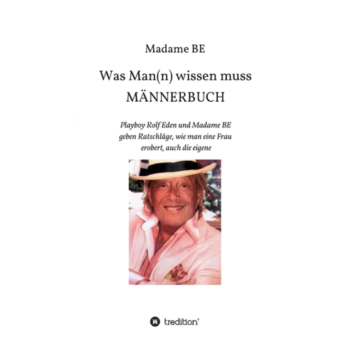 Bild von Männerbuch: Was Man(n) wissen muss, Be, Madame: Männerbuch