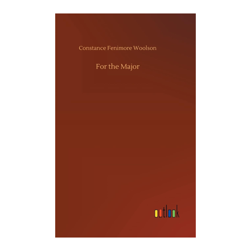 Bild von Woolson, Constance Fenimore: For the Major