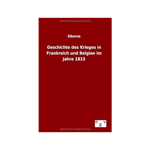 Bild von Siborne: Geschichte des Krieges in Frankreich und Belgien im Jahre 1815
