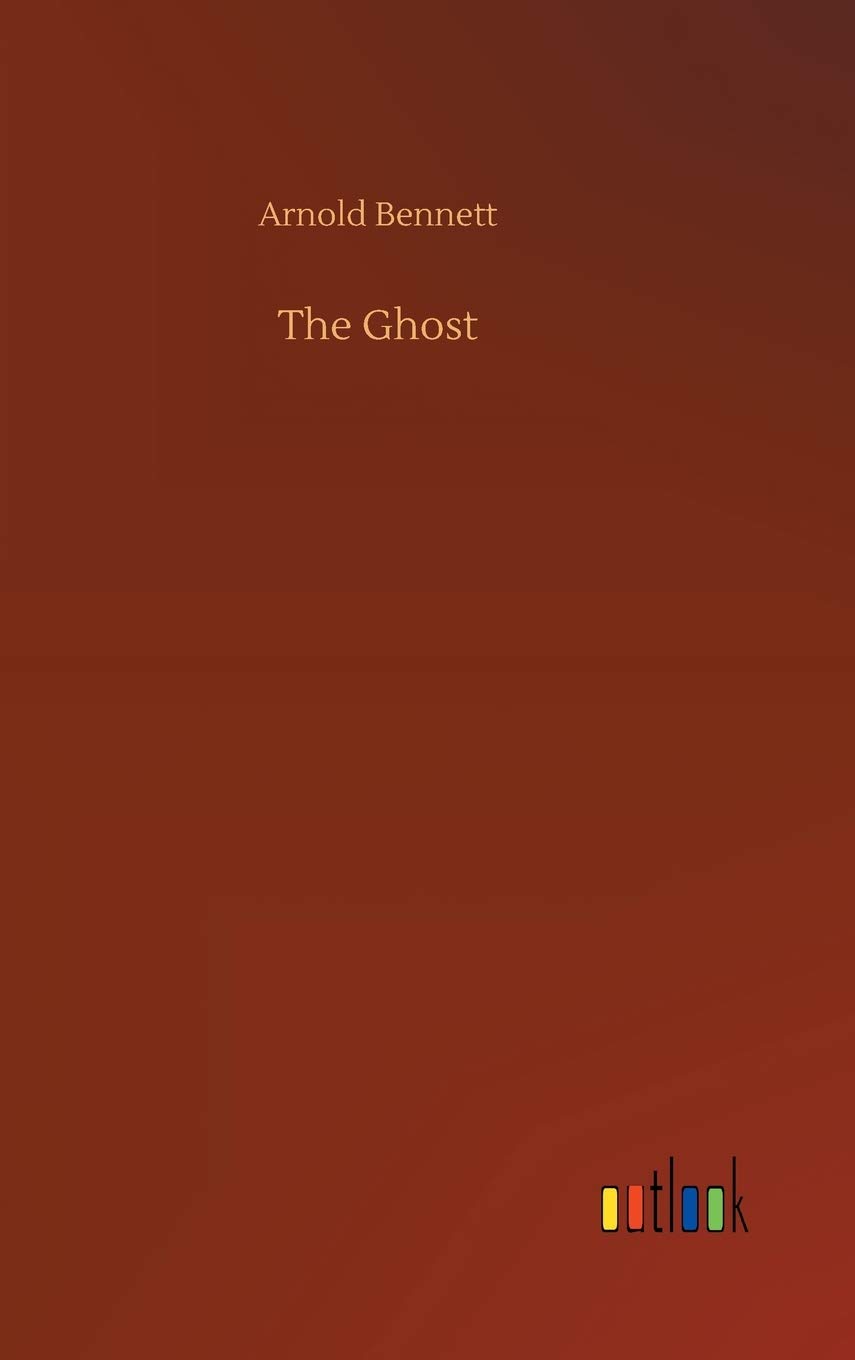 Bild von Bennett, Arnold: The Ghost